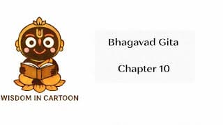 Bhagavad Gita Chapter 10 Explained | Krishna Reveals His Divine Manifestations
