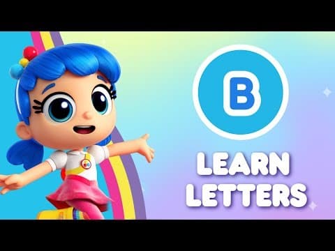B - Learn Letters with True | True and the Rainbow Kingdom | Back To School