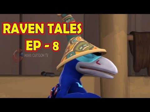 Raven Tales | EP- 08 | 3D Animation Cartoon for Kids | New 3d Cartoon | Mahacartoon Tv