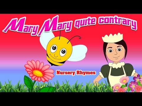 Mary Mary quite contrary/English Nursery Rhymes for Kids/Kids song