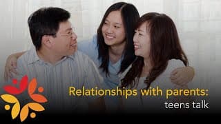 Teens talk: relationships with parents