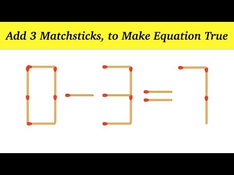 Can you add 3 matchsticks to make the equation true within 25 secs ? - matchstick puzzle