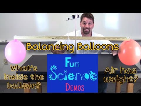 Balancing Balloons - Air Has Weight