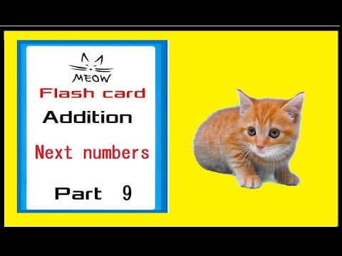 Meow flashcards addition next numbers 1 to 10 ! part 9