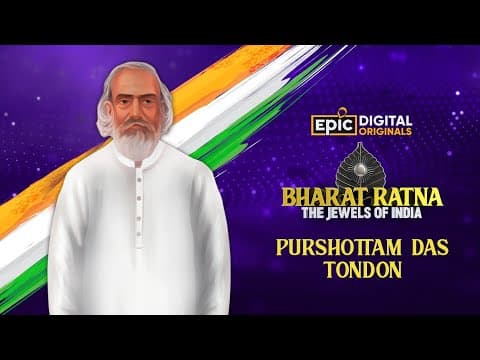Purushottam Das Tandon | Bharat Ratna - The Jewels Of India | Epic