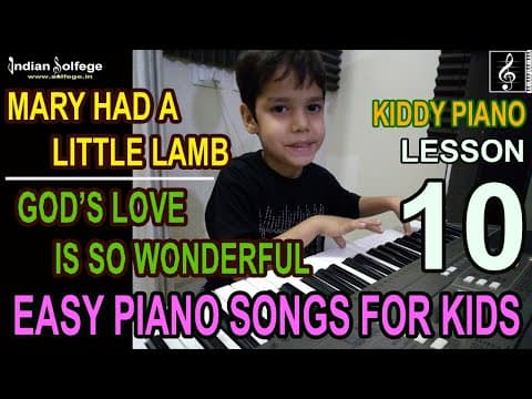 Easy Piano kids Songs in 5 Finger Scale| Lesson 10|Mary Had a Little Lamb| God's Love