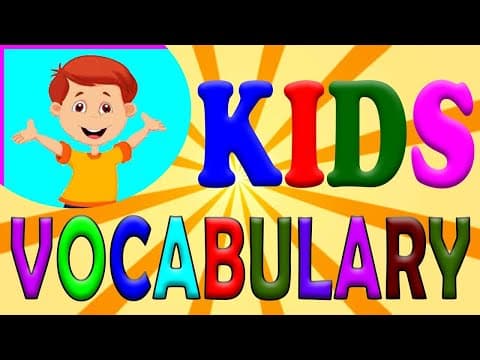 Kids learning videos - kids vocabulary words - educational videos for kids