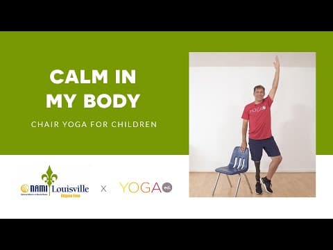Yoga Ed. x NAMI Louisville: Chair Yoga for Children: Calm in My Body