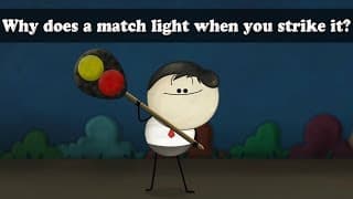 Why does a match light when you strike it aumsum kids science education children