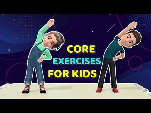 CORE STRENGTHENING EXERCISES FOR KIDS