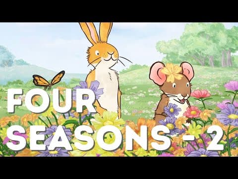 Four Seasons - Part 2 More FUN with Little Nutbrown Hare in the meadow across the four seasons