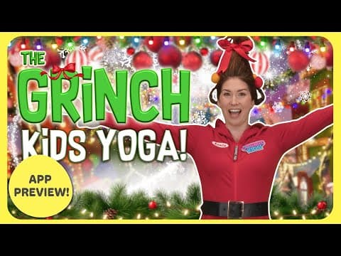 NEW! The Grinch | Kids Yoga Adventure! (App Preview)