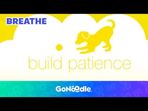 Learn To Build Patience|Guided Meditiation For Kids|Breathing Exercises| GoNoodle