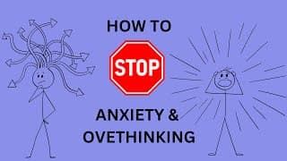 How to stop anxiety|overthinking