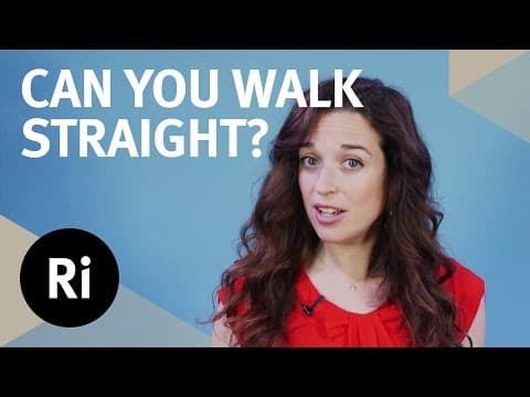 Can You Walk in a Straight Line with Your Eyes Closed? With Dr Emily Grossman