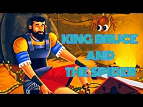 King bruce and the spider - inspirational story - motivation
