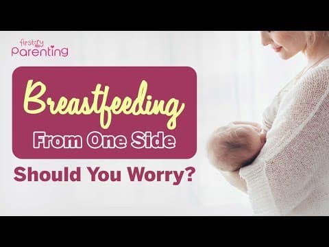 Breastfeeding from one side only-reasons and what to do