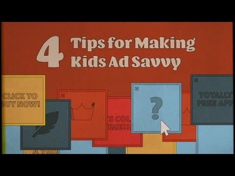 4 Tips for Making Kids Ad Savvy