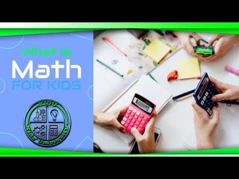 Math For Kids: What Is Math?