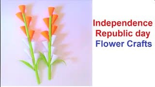 independence / republic day 2023 flower craft ideas | diy craft project
