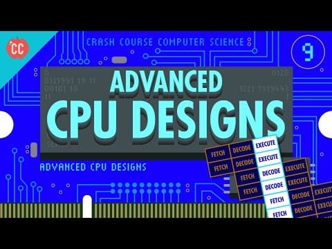 Advanced CPU Designs: Crash Course Computer Science