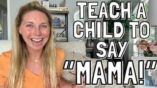 HOW TO TEACH A CHILD TO SAY MAMA or DADA! At Home Speech Therapy Activities for Late Talkers!