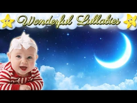 Wonderful Baby Lullabies  Relaxig Sleep Music for Toddlers To Go To Sleep
