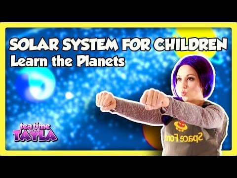 Solar System for Children, Learn Planets on Tea Time with Tayla - YouTube