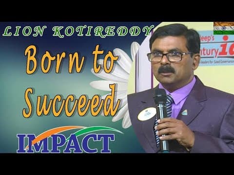 Born to Succeed || LION KOTIREDDY