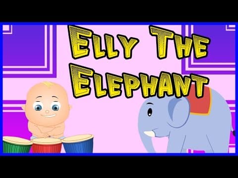 Elly the elephant - nursery rhymes for kids