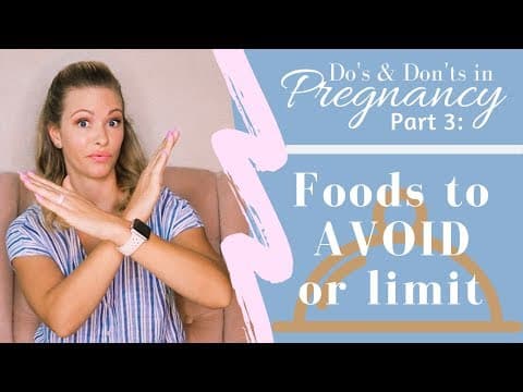 Foods to avoid-or limit- in pregnancy-do's and don'ts in pregnancy- part 3