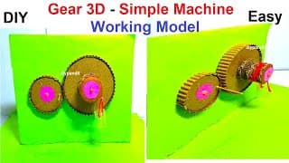 gear 3d working model physics - simple machine pulley science project ideas