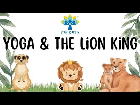 Easy Yoga Poses for Strength and Flexibility | Yoga with the Lion King Characters | Yoga Guppy