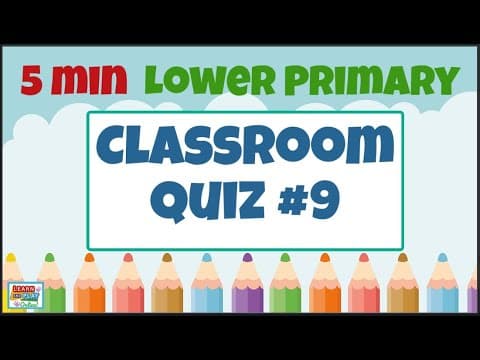 Brain Break Activity - Lower Primary Kids Quiz #9: Quizzes for the Classroom!