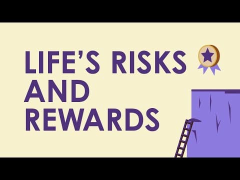 Life's Risks and Rewards | Critical Thinking