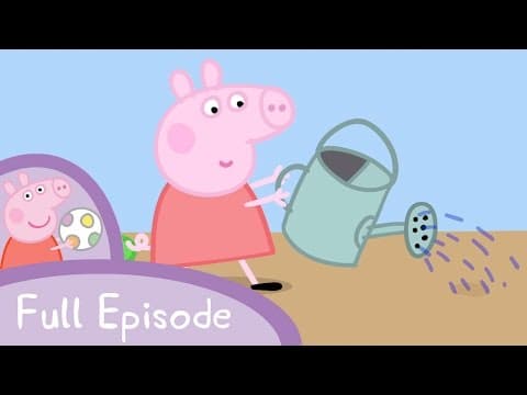 Peppa Pig - Gardening (full episode)