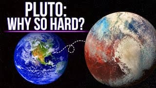 Why Is It So Difficult To Get To Pluto