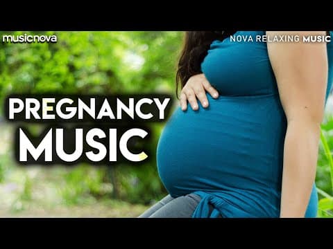 Pregnancy music to make baby move-brain development-relaxing soothing music for pregnant women
