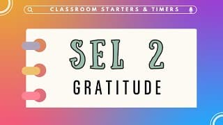 Do Now Time SEL 2 Gratitude