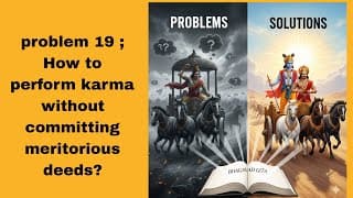problem 19: how to perform karma without committing meritorious deeds