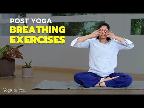 Breathing Exercises | Post Yoga | Yoga For Beginners