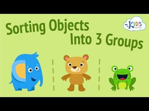 Sorting Objects for Kids | Sort Objects into Three Groups | Kids Academy