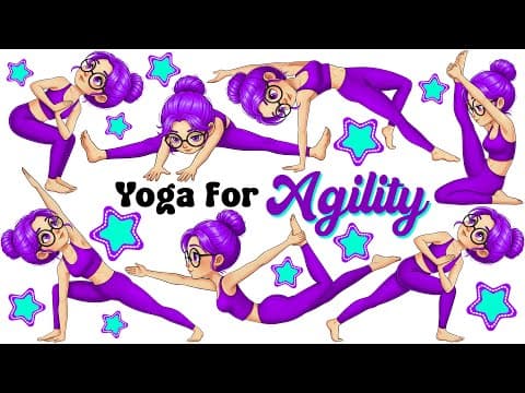 Yoga for Agility | Yoga for Children | Yoga for Health | Yoga Poses for Agility