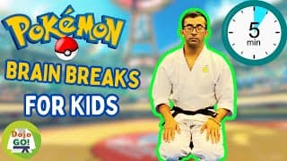 5 Minute Brain Breaks For Kids | Pokémon | Dojo Go