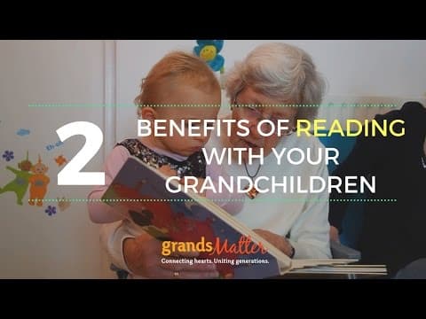 2 Benefits of Reading with Your Grandchildren
