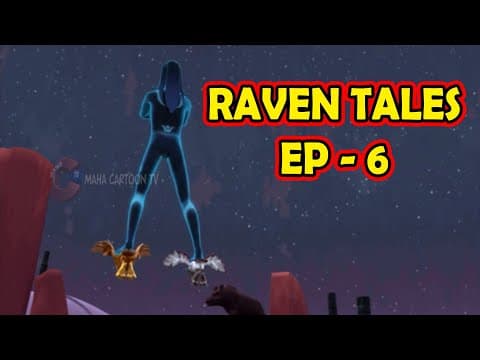 Raven Tales | EP- 06 | 3D Animation Cartoon for Kids | New 3d Cartoon | Mahacartoon Tv