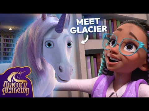 ICE MAGIC UNICORN! ❄️ Meet Glacier! | Unicorn Academy | Cartoons for Kids