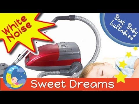 White Noise Music To Relax Baby To Go To Sleep Soothing Vacuum Cleaner Babies Lullaby 2 HOURS