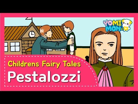 The Father of Education 'Pestalozzi' | Yomimon | Biographies for kids