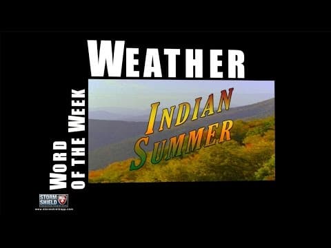 What is Indian Summer? | Weather Word of the Week